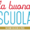 La Buona Scuola…ecco le novità